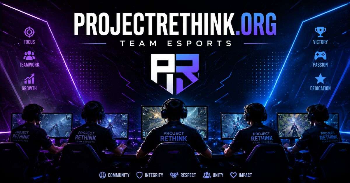 ProjectRethink.org Team Esports banner showing pro gamers, neon arena, teamwork, and gaming setup art.